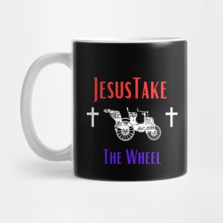 Jesus Take The Wheel Mug